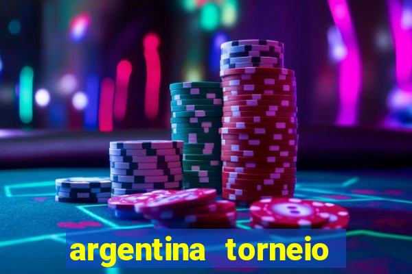 argentina torneio betano tabela